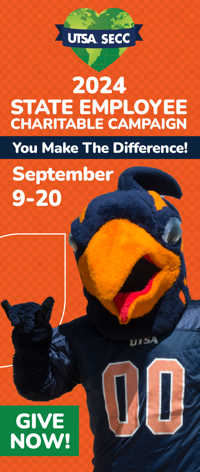 2024 State Employee Charitable Campaign. You Make The Difference! September 9-20. To give, visit secc.utsa.edu