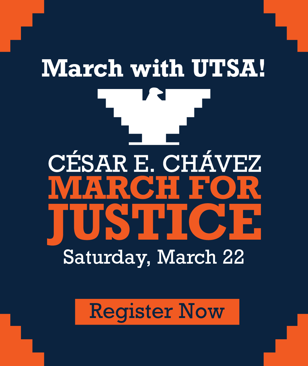 March with UTSA! César E. Chávez March for Justice in downtown San Antonio on Saturday, March 22, 2025. Register now at utsa.givepulse.com/event/575471